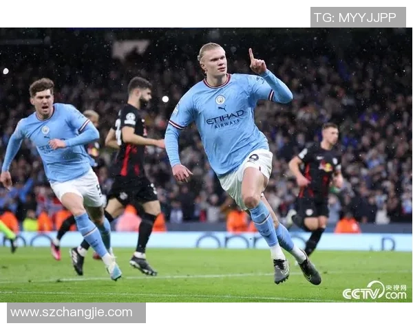 哈兰德五球狂潮助曼城7-0横扫莱比锡创下欧冠新纪录